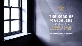 The Book of Magdalene by Caridad Svich at Main Street Theater