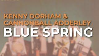 Kenny Dorham & Cannonball Adderley - Blue Spring (Official Audio)