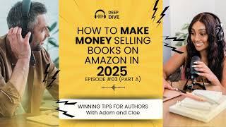 Episode 03 - How to Make Money Selling Books on Amazon: A Step-by-Step Guide for Beginners!