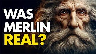 Merlin the Wizard: The Truth Behind the Legend