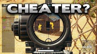 PUBG Cheater?