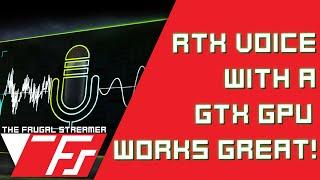 How to Use RTX Voice on NVIDIA GTX GPUs.