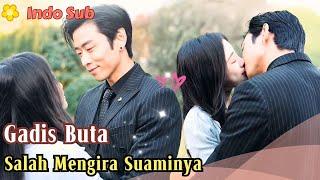 [Indo Sub] Gadis Buta Salah Mengira Suaminya, Paman dan Keponakan Terlibat Konflik #drama #film