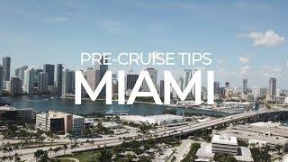 14 Tips For Staying In Miami Before Your Cruise