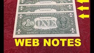 RARE  DOLLAR BILLS  "WEB NOTES" TO LOOK FOR! RARE BILLS WORTH MONEY!