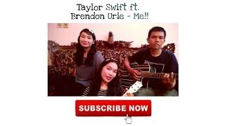 Taylor Swift ft. Brendon Urie - Me!! (Cover)