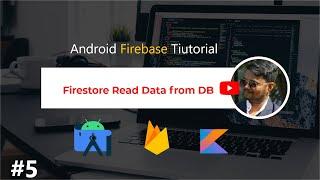 Read data from Firestore Database | Android Kotlin Firebase | #5