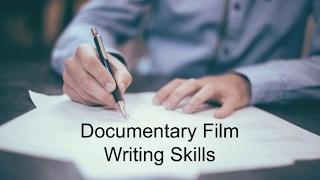 Writing a Documentary Film Treatment