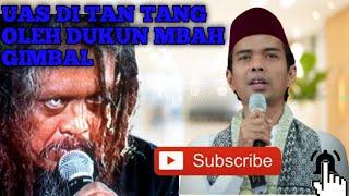 USTAD ABDUL SOMAT DI TAN TANG OLEH DUKUN MBAH GIMBAL??