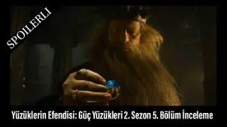 Yüzüklerin Efendisi : Güç Yüzükleri 2. Sezon 5. Bölüm İnceleme & Yorum | Amazon Prime | Spoılerlı