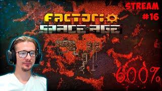 Готовимся лететь на Аквило ► Factorio ► Space Age 600% ► Стрим #16