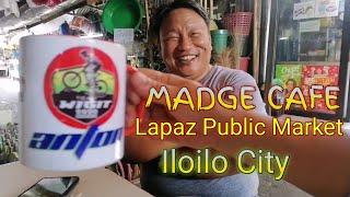 MADGE CAFE IS IN LAPAZ WET MARKET ILOILO CITY