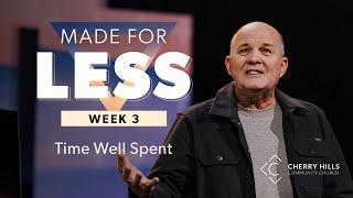 TIME WELL SPENT | Pastor Gary Thomas