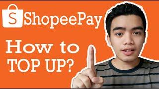 Paano mag top up sa shopee pay | How to use ShopeePay