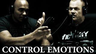 How to Control Your Emotions: Feelings VS Behavior - Jocko Willink & Echo Charles