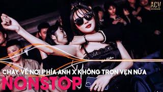 Chạy Về Nơi Phía Anh | Nonstop Tiktok Bass Cực Căng 2022 | Nhạc Trẻ Remix 2022 Mới Nhất Hiện Nay