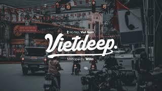 VIET DEEP 2021 - MIXTAPE LOVE STORY (Willzi) - DEEP HOUSE CHILL FULL DAY