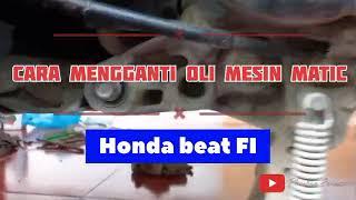 Cara ganti oli Honda Beat Fi | bisa di lakukan di rumah