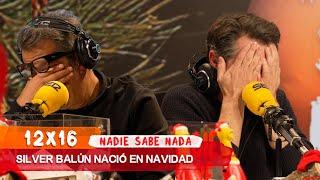 NADIE SABE NADA 12x16 | Silver Balún nació en Navidad