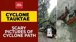 Cyclone Tauktae: Top 5 Developments So Far | WATCH Scary Pictures From Cyclone Path | India Today