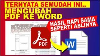 Cara Mengubah PDF Ke Word Tidak Berantakan | Mengubah Dokumen PDF Menjadi Word Hasil Rapi