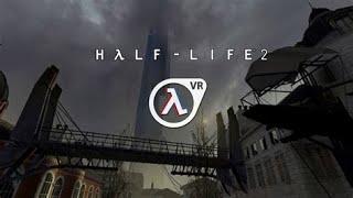 Half-Life 2: VR Mod #live Day 2