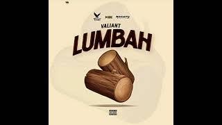 Valiant - Lumbah (Official Audio)