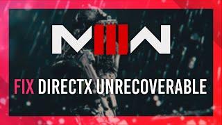 Fix: DirectX Unrecoverable Error | Modern Warfare 3