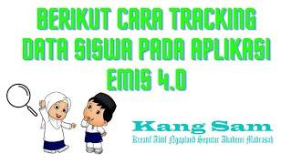 Berikut Cara Tracking Data Siswa Pada Aplikasi EMIS 4.0  #madrasah #operator