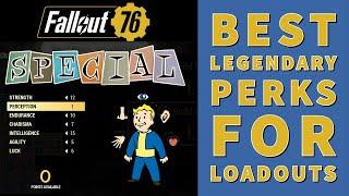 Best & Worst Legendary Perks for SPECIAL Loadouts - Fallout 76 Steel Dawn