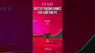  TOP 07 RACING GAMES FOR LOW-END PC/LAPTOP|  2GB/4GB RAM - No GPU️