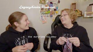 LegacyKnitz Podcast:  Socks, Renovations, and A Surprise Holiday