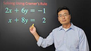 Part 1, Solving Using Matrices and Cramer's Rule