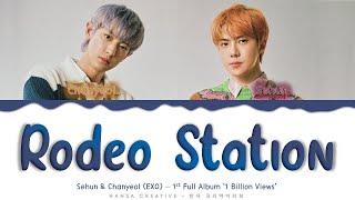 Sehun & Chanyeol (EXO) - 'Rodeo Station' Lyrics Color Coded (Han/Rom/Eng) by Hansa Creative