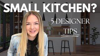 How to make a small kitchen look bigger || 5 DESIGNER TIPS to use on your small Kitchen!