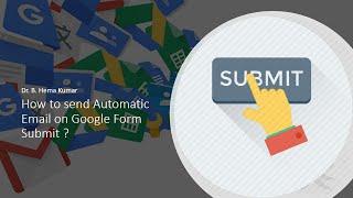 How to send Automatic Email on Google Form Submit using APP SCRIPTS?