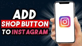 How To Add Shop Button On Instagram (2024)