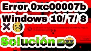 NUEVA SOLUCION! corregir error code 0xc00007b windows 10 11 8 7 2022 Facil y rapido 25 9 2022 / 2023