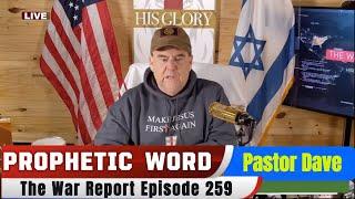 PROPHETIC WORD Updates 2.21.25 - The War Report Episode 259