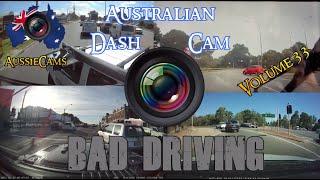 Aussiecams - AUSTRALIAN DASH CAM BAD DRIVING volume 33