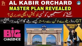 Al Kabir Orchard Master Plan Revealed | Detailed Video about Map | Big Challenge | Property Help