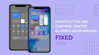 FIXED Blurred Background in Notification and Control Center (MIUI 13, MIUI 12.5)