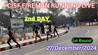 CISF FIREMAN PHYSICAL LIVE 2nd day 26/December/2024 cisf fireman live running