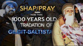 Shap | Pray | 1000 Years Old Tradition | Bagrote | Gilgit Baltistan | Culture Presentation