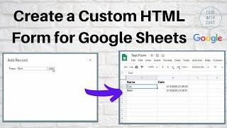 Create a Custom HTML Form for Google Sheets using Google Apps Script.