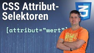 CSS Attribut-Selektoren [TUTORIAL, deutsch]