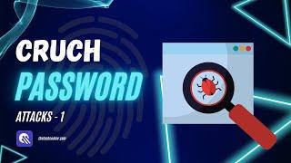 Password attacks | Episode -1 | CRUNCH | Tech Cookie