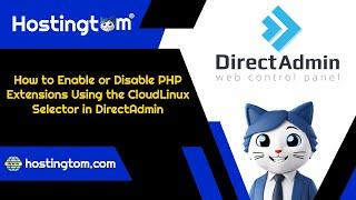 How to Enable or Disable PHP Extensions Using the CloudLinux Selector in DirectAdmin - Hostingtom