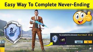 Easy Way To Complete Never-Ending Achievement In Bgmi / Pubg mobile | How To Complete Never-Ending