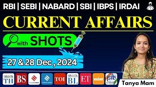 CURRENT AFFAIRS for BANKING EXAMS: 27 and 28 December,  2024 with SHOTS